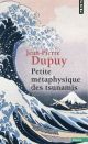 PETITE METAPHYSIQUE DES TSUNAMIS 